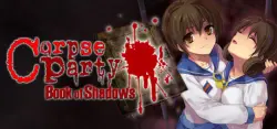 Corpse Party: Book of Shadows АВТОДОСТАВКА STEAM GLOBAL МГНОВЕННО ЛИЦЕНЗИЯ