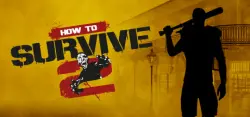 How to Survive 2 АВТОДОСТАВКА STEAM GLOBAL МГНОВЕННО ЛИЦЕНЗИЯ