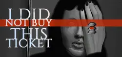 I Did Not Buy This Ticket АВТОДОСТАВКА STEAM GLOBAL МГНОВЕННО ЛИЦЕНЗИЯ