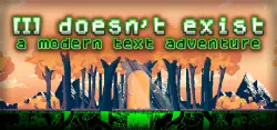 I doesn't exist - a modern text adventure АВТОДОСТАВКА STEAM GLOBAL МГНОВЕННО ЛИЦЕНЗИЯ