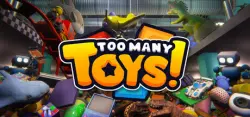 Too Many Toys! АВТОДОСТАВКА STEAM GLOBAL МГНОВЕННО ЛИЦЕНЗИЯ