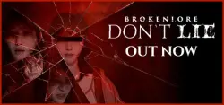 BrokenLore: DON’T LIE АВТОДОСТАВКА STEAM GLOBAL МГНОВЕННО ЛИЦЕНЗИЯ