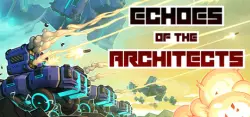 Echoes of the Architects — STEAM АВТОДОСТАВКА