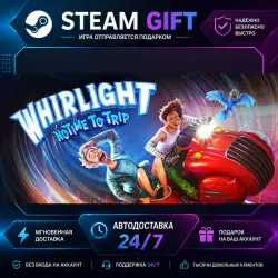Whirlight - No Time To Trip · STEAM GIFT · АВТОМАТИЧЕСКАЯ ВЫДАЧА
