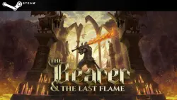 The Bearer & The Last Flame — ключ для Steam (Весь мир)