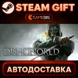 Dishonored — Steam Gift | СТИМ ГИФТ | АВТОДОСТАВКА