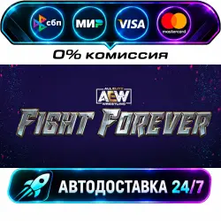 AEW: Fight Forever STEAM RU + МИР АВТОВЫДАЧА 24/7