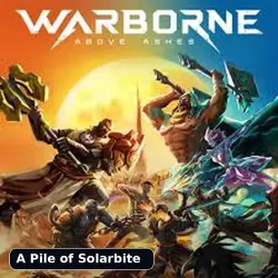 Warborne Above Ashes | A Pile of Solarbite | По ID | Уточните регион