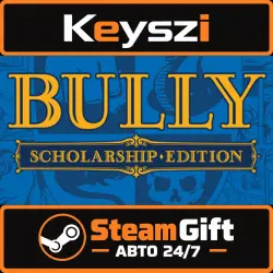 АВТО 24/7 | Bully: Scholarship Edition | STEAM GIFT