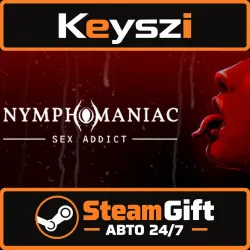 АВТО 24/7 | Nymphomaniac - Sex Addict | STEAM GIFT