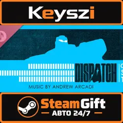 АВТО 24/7 | Dispatch Soundtrack | STEAM GIFT