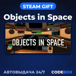 Objects in Space | STEAM GIFT | РОССИЯ И ДРУГИЕ РЕГИОНЫ | АВТО 24/7