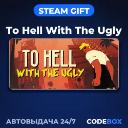 To Hell With The Ugly | STEAM GIFT | РОССИЯ И ДРУГИЕ РЕГИОНЫ | АВТО 24/7
