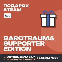 Barotrauma - Supporter Edition | Подарок Steam | Укр. UA | Автодоставка 24/7