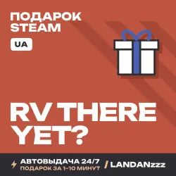 RV There Yet? | Подарок Steam | Укр. UA | Автодоставка 24/7