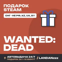 Wanted: Dead | Подарок Steam | СНГ (не РФ, KZ, UA, BY) | Автодоставка 24/7