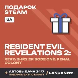 Resident Evil Revelations 2: RER2/BHR2 Episode One… | Подарок Steam | Укр. UA | Автодоставка 24/7