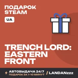 Trench Lord: Eastern Front | Подарок Steam | Укр. UA | Автодоставка 24/7