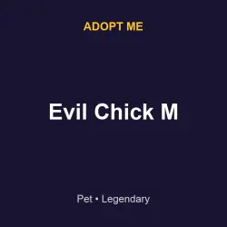 Evil Chick M | ADM | Adopt Me
