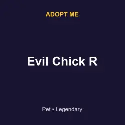 Evil Chick R | ADM | Adopt Me
