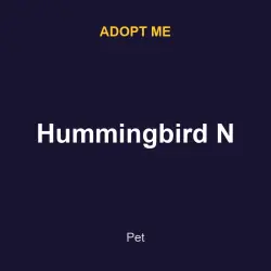 Hummingbird N | ADM | Adopt Me
