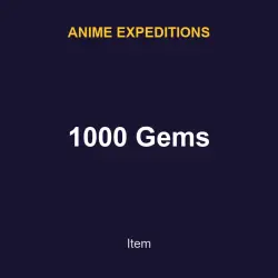 1000 Gems | Anime expeditions | Anime expeditions