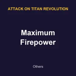 Maximum Firepower | Attack on titan revolution | Attack on titan revolution