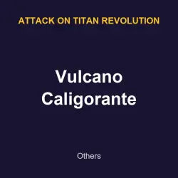 Vulcano Caligorante | Attack on titan revolution | Attack on titan revolution