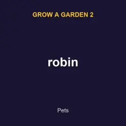 robin Pet | GAG2 | Grow a Garden 2