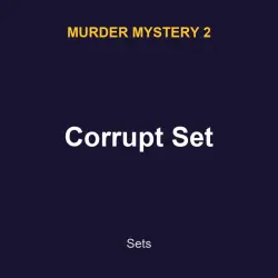 Corrupt Set | MM2 | Murder Mystery 2