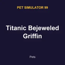 Titanic Bejeweled Griffin | PS99 | Pet Simulator 99
