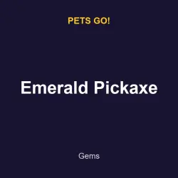 Emerald Pickaxe | Pets go! | Pets go!