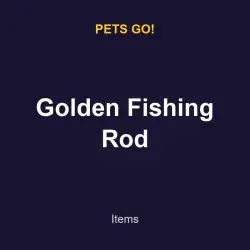 Golden Fishing Rod | Pets go! | Pets go!