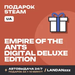 Empire of the Ants - Digital Deluxe Edition | Подарок Steam | Укр. UA | Автодоставка 24/7