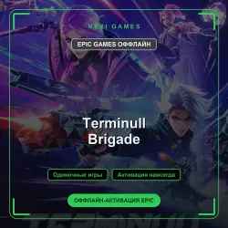 Terminull Brigade — EPIC GAMES ОФФЛАЙН аккаунт | Одиночная игра