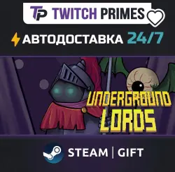 Ru+СНГ+Китай "Underground Lords" Steam Gift автовыдача 24/7