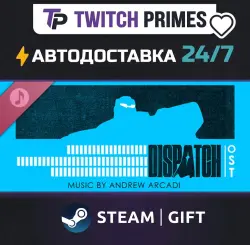 Ru+СНГ+Китай "Dispatch Soundtrack" Steam Gift автовыдача 24/7