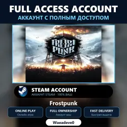 Frostpunk - аккаунт Steam с ПОЛНЫМ ДОСТУПОМ | Аккаунт ваш | Онлайн