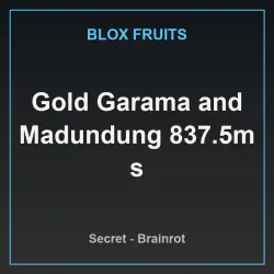 Gold Garama and Madundung 837.5m s (Секретный персонаж)