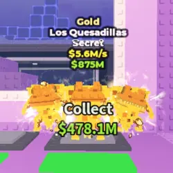 Gold Los Quesadillas 5.6 M s (Секретный персонаж)