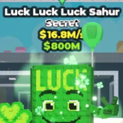 Luck Luck Luck Sahur 16.8 M s (Секретный персонаж)