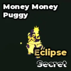 Money Money Puggy 472M Eclipse (Секретный персонаж)