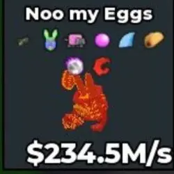 Noo my Eggs Lava $234.5M S (Секретный персонаж)
