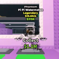 Phantom Pi Pi Watermelon 15.6 K s (Легендарный персонаж)