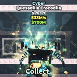 Quesadilla Crocodila Cyber 33M s (Секретный персонаж)