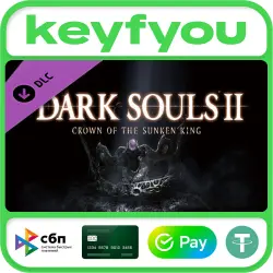 DARK SOULS II Crown of the Sunken King / STEAM DLC КЛЮЧ