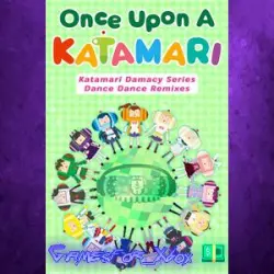 Once Upon A KATAMARI - Katamari Damacy Series Dance Dance Remixes XBOX DLC