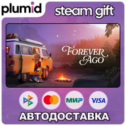 Forever Ago Steam Gift / Россия + МИР / АВТО