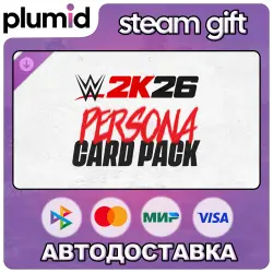 DLC WWE 2K26 Persona Card Pack Steam Gift / МИР / АВТО