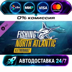 Fishing: North Atlantic - A.F. Theriault DLC STEAM RU + МИР АВТОВЫДАЧА 24/7
